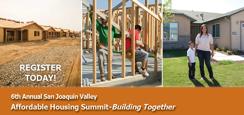 Register Today! 6th Annual San Joaquin Valley Affordable Housing Summit