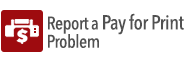 Report a pay for Print problem - Staff and Faculty